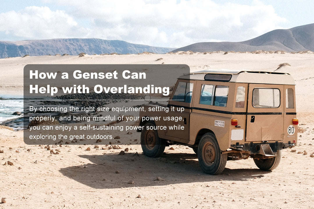 How a Genset Can Help with Overlanding